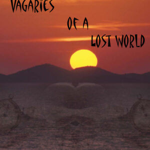 Vagaries of a Lost World